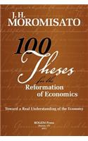 100 Theses for the Reformation of Economics