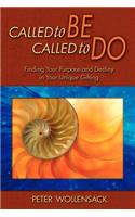 Called to Be, Called to Do
