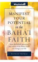 Manifest Your Potential in the Baha'i Faith