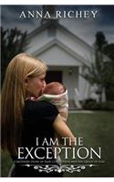 I Am the Exception