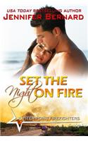 Set the Night on Fire
