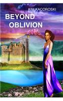 Beyond Oblivion