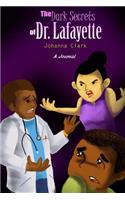 The Dark Secrets of Dr. Lafayette (Journal)