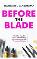 Before the Blade