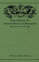 Field Guide to Invasive Species of Minnesota