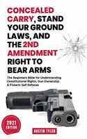 Concealed Carry, Stand Your Ground Laws, and the 2nd Amendment Right to Bear Arms