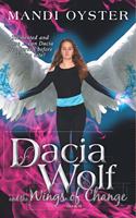 Dacia Wolf and the Wings of Change