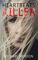 Heartbeats of a Killer