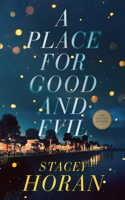 A Place for Good and Evil