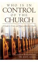 Who is in control of the Church