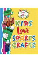 Kids Love Sports Crafts