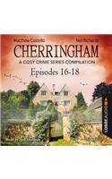 Cherringham, Episodes 16-18: A Cosy Crime Series Compilation