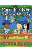 Parri, Pip, Pete and the Lunch Box Envy Fun Coloring Book