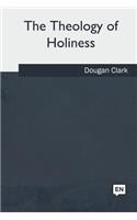 The Theology of Holiness