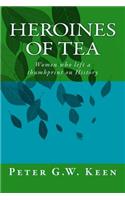 Heroines of Tea