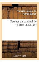 Oeuvres Du Cardinal de Bernis