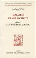 Totalite Et Subjectivite: Spinoza Dans l'Idealisme Allemand