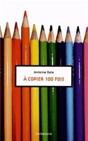 A copies 100 fois