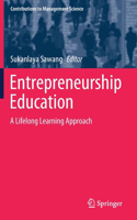 Entrepreneurship Education: A Lifelong Learning Approach