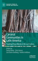 Carceral Communities in Latin America