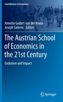 The Austrian School of Economics in the 21st Century