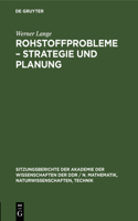 Rohstoffprobleme - Strategie Und Planung