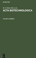 ACTA Biotechnologica. Volume 6, Number 3