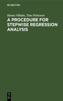 Procedure for Stepwise Regression Analysis: (With a Program in FORTRAN V)