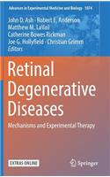 Retinal Degenerative Diseases