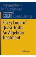 Fuzzy Logic of Quasi-Truth: An Algebraic Treatment