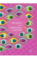 Privacy and Criminal Justice