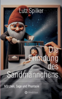 Die Erfindung des Sandmännchens