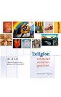 Religion Entdecken - Verstehen - Gestalten. Bild-CD