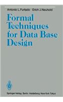 Formal Techniques for Data Base Design