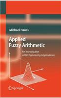 Applied Fuzzy Arithmetic: An Introduction with Engineering Applications