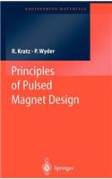 Principles of Pulsed Magnet Design