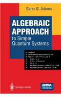 Algebraic Approach to Simple Quantum Systems