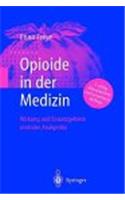 Opioide in Der Medizin: Wirkung Und Einsatzgebiete Zentraler Analgetika