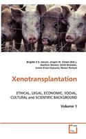 Xenotransplantation, Volume 1