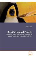 Brazil's Hushed Forests