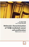 Molecular Characterization of Tgf Mediated Cancer Cell Proliferation