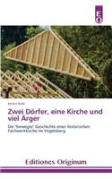 Zwei Dörfer, eine Kirche und viel Ärger