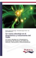 nuevo abordaje en el diagnóstico y tratamiento del TDAH