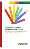 A articulação entre Universidade e Escola