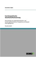 Familienpolitische Gesellschaftssteuerung