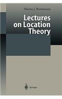 Lectures on Location Theory