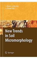 New Trends in Soil Micromorphology