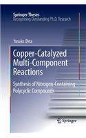 Copper-Catalyzed Multi-Component Reactions