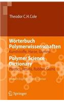 Wörterbuch Polymerwissenschaften/Polymer Science Dictionary