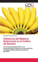 Influencia del Balance Nutricional en el Cultivo de Banano